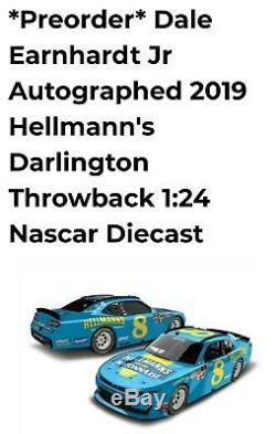 2019 Dale Earnhardt Jr AUTOGRAPHED #8 Hellmann's DARLINGTON 124th PREORDER